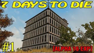 7 Days to Die Alpha 16 ► Начало ► №1 (16+)