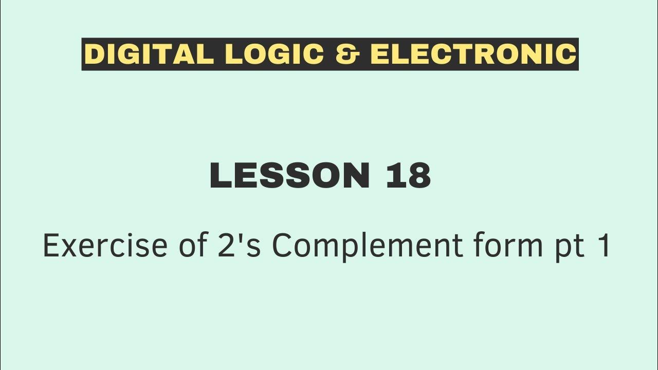 Example of 2's Complement Form 1 | Digital Logic and Electronics ...
