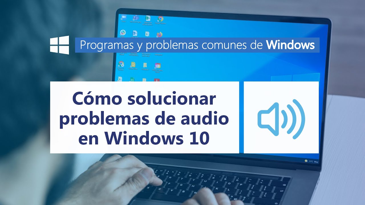 Cómo Solucionar Problemas De Audio En Windows 10 L Programas Y Problemas Comunes De Windows 2627