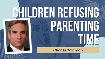 What Do I Do If [My Child Refuses To Follow The Parenting Time Schedule]  - ChooseGoldman.com