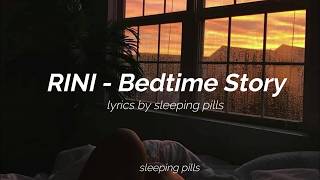 RINI - Bedtime Story lyrics