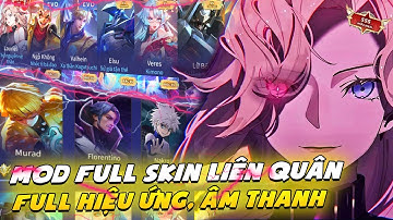 Hướng Dẫn Mod Skin Liên Quân Full Hiệu Ứng Mới Nhất Mùa 3 S23 Không Lỗi Mạng Cho Android Và iOS - V4