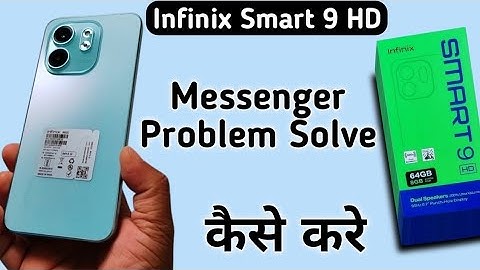 Infinix Smart 9 HD messanger video call problem kaise solve kare, how to solve messenger Problem in