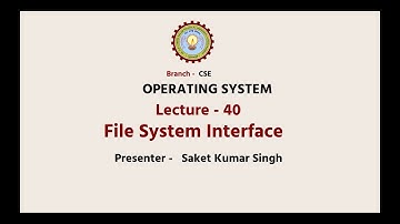 Operating Systems | File System Interface | AKTU Digital Education