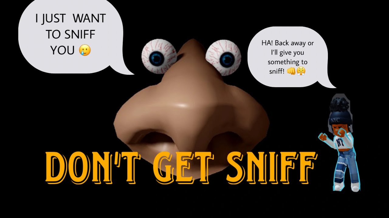DON’T GET SNIFFED- Chapter 1 ON ROBLOX - YouTube