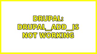 Drupal: drupal_add_js not working (3 Solutions!!)