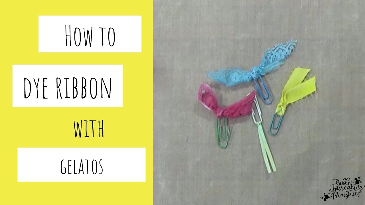How to Dye Ribbon with Gelatos for Bible Journaling Page Markers YouTube