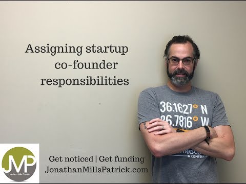 Assigning startup co founder responsibilities