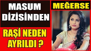 Masum Dizisinden Raşi Neden Ayrıldı? Raşi Gerçek Adı Ne? Masum Dizisinden Raşi Neden Ayrıldı? Raşi Gerçek Adı Ne?