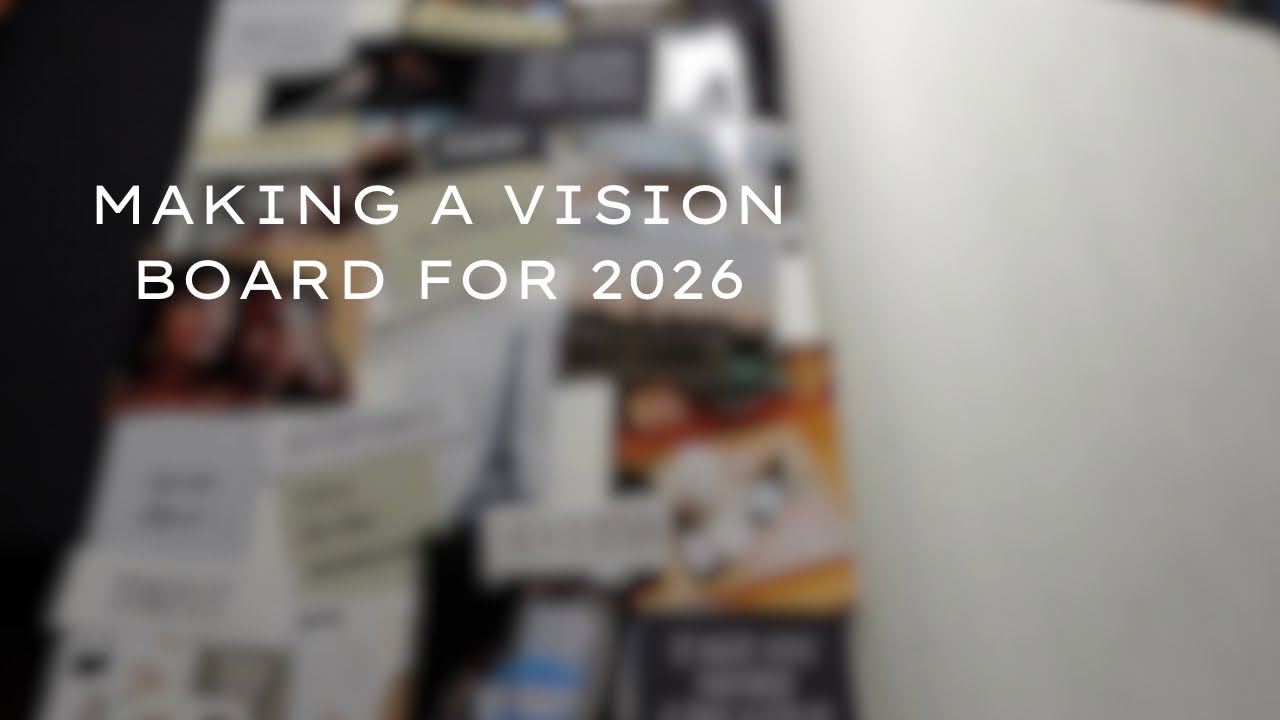 Making a Vision Board for 2026!!