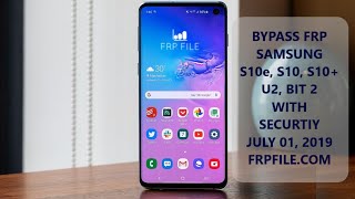 Bypass FRP Google account Samsung S10e, S10, S10 plus U2 |Bit 2 |Binary 2