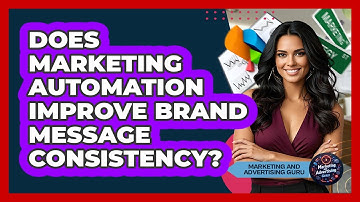 Does Marketing Automation Improve Brand Message Consistency?