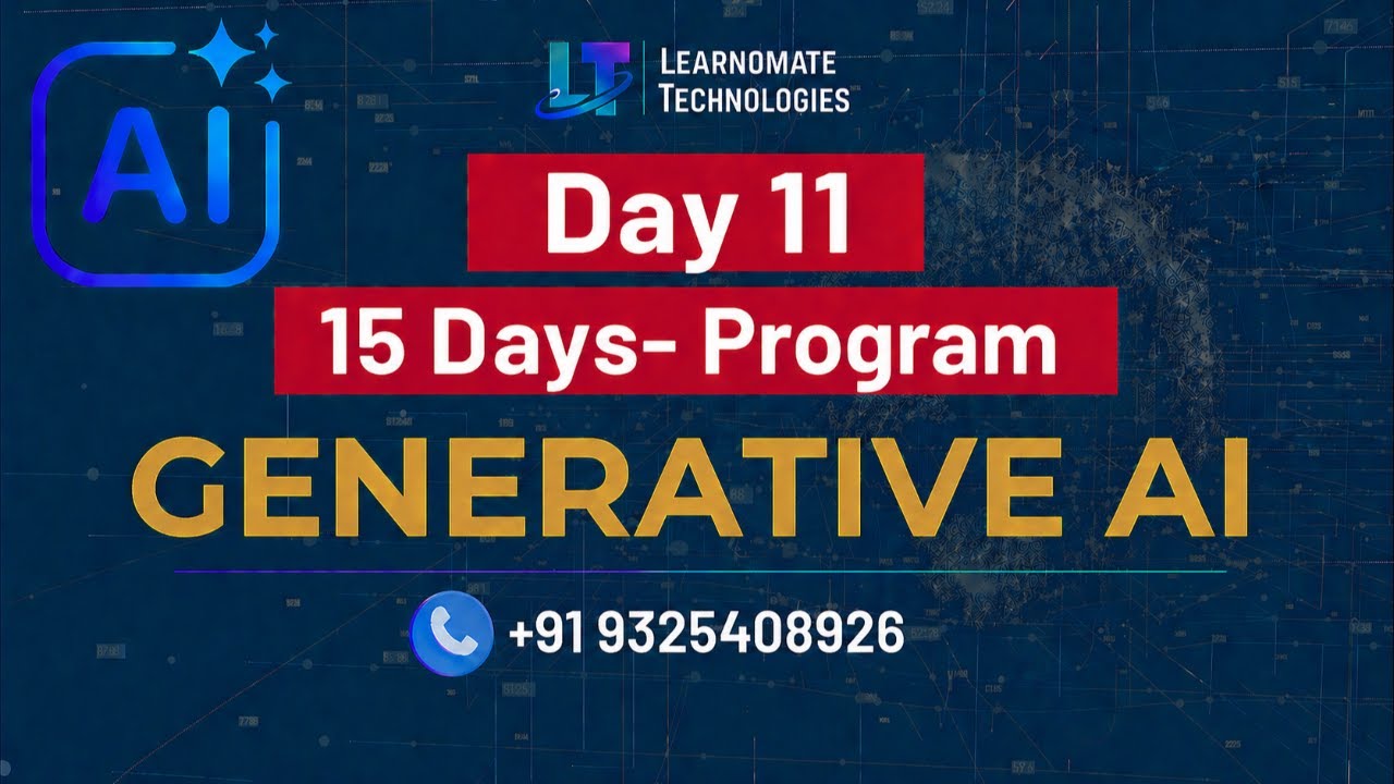 Learnomate Technologies Launches Day 11 of Free Generative AI Bootcamp