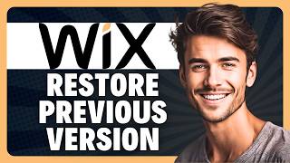 How to Restore a Previous Version of Your Wix Site in 2026