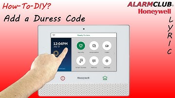 Honeywell Lyric Security System - How to Add a Duress Code?