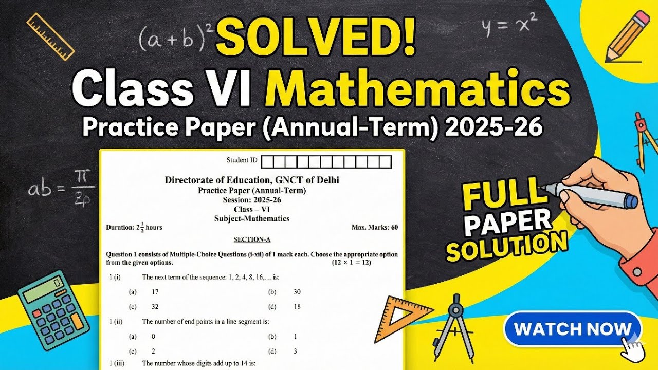 Class 6 Maths Practice Paper 2025–26 | Full Paper Solution | Annual ...