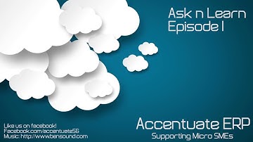Accentuate Ask and Learn Episode 1