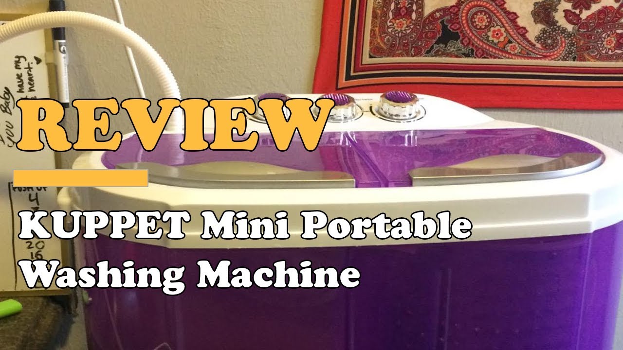 REVIEW KUPPET Mini Portable Washing Machine for Compact Laundry 2019