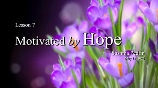 Lesson 7: "Motivated by Hope"