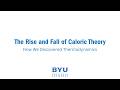The Rise and Fall of Caloric Theory: How We Discovered Thermodynamics
