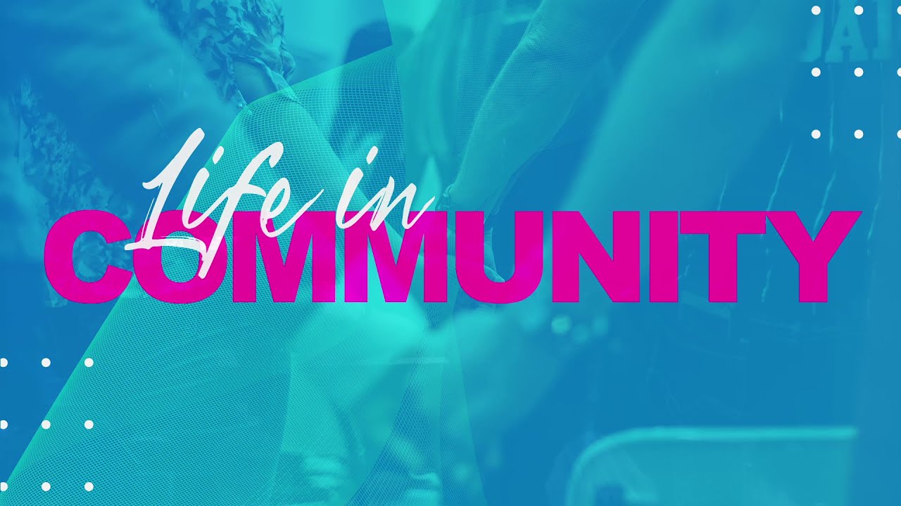 Life in Community
