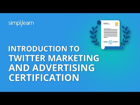 Introduction To Twitter Marketing And Advertising Certification | Simplilearn