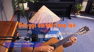 Video thumbnail of "Đời gọi em biết bao lần (Trịnh Công Sơn) - Anhbaduy Guitar - Cà Mau"