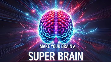 Make your Brain a Super Brain!
