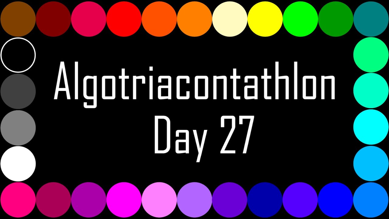 Algotriacontathlon Day 27 - YouTube