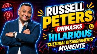 Russell Peters Unmasks Hilarious "Cultural Disagreements" Moments