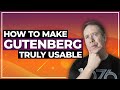 Gutenberg Tutorials | Better Designs with FREE TOOLS