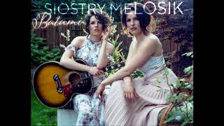 Vignette de la vidéo "Siostry Melosik - Batumi (Audio)"