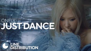 ONELY (Rosé, Jungkook) - Just Dance | Line Distribution