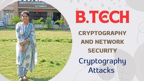 Cryptography and Network Security: Cryptography Attacks  // BTech JNTUK/ JNTUGV