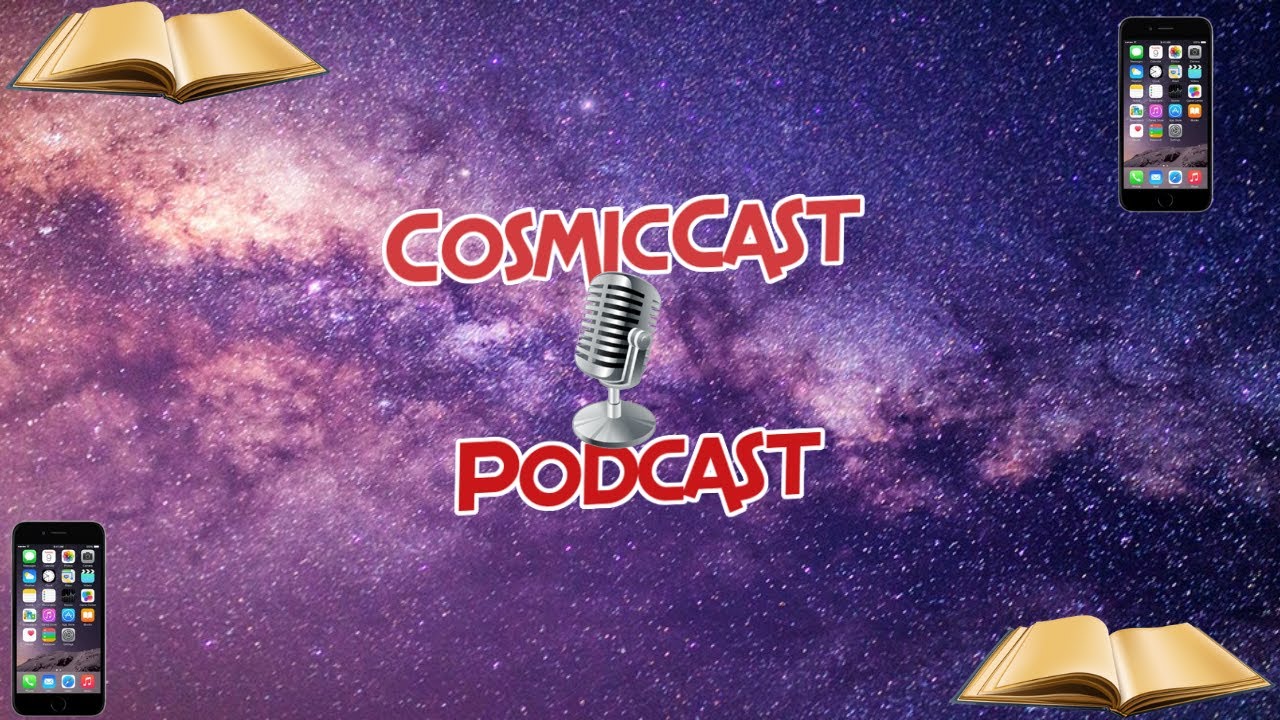 Cosmiccast Podcast Episode 6: Story of my life