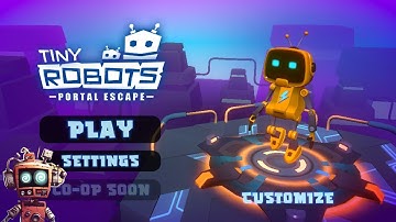 Tiny Robots: Portal Escape Levels 1 - 15 Playthrough - Snapbreak