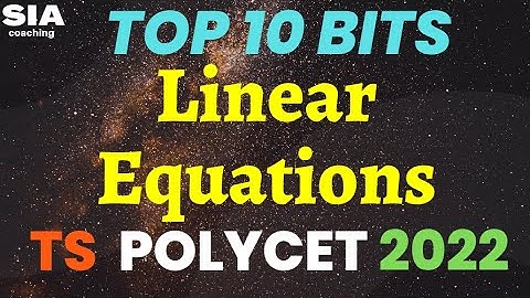 LINEAR EQUATIONS || TS POLYCET 2022 || SIA Coaching