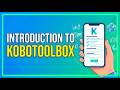 01 Kobo Toolbox Tutorial | Introduction (Sound Fixed)