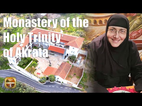Αγία Τριάδα Ακράτας: Ένα μοναστήρι με ιστορία αιώνων. Ένας τόπος πνευματικότητας και ομορφιάς