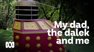 My Dad, The Dalek And Me