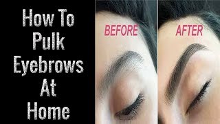 How To Pulk Your Eyebrows