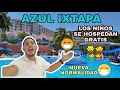 AZUL IXTAPA!! NIÑOS SE HOSPEDAN GRATIS! 🤩👦👧