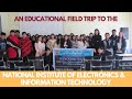 An educational field trip  class 12 ites students  nielit chuchuyimlang