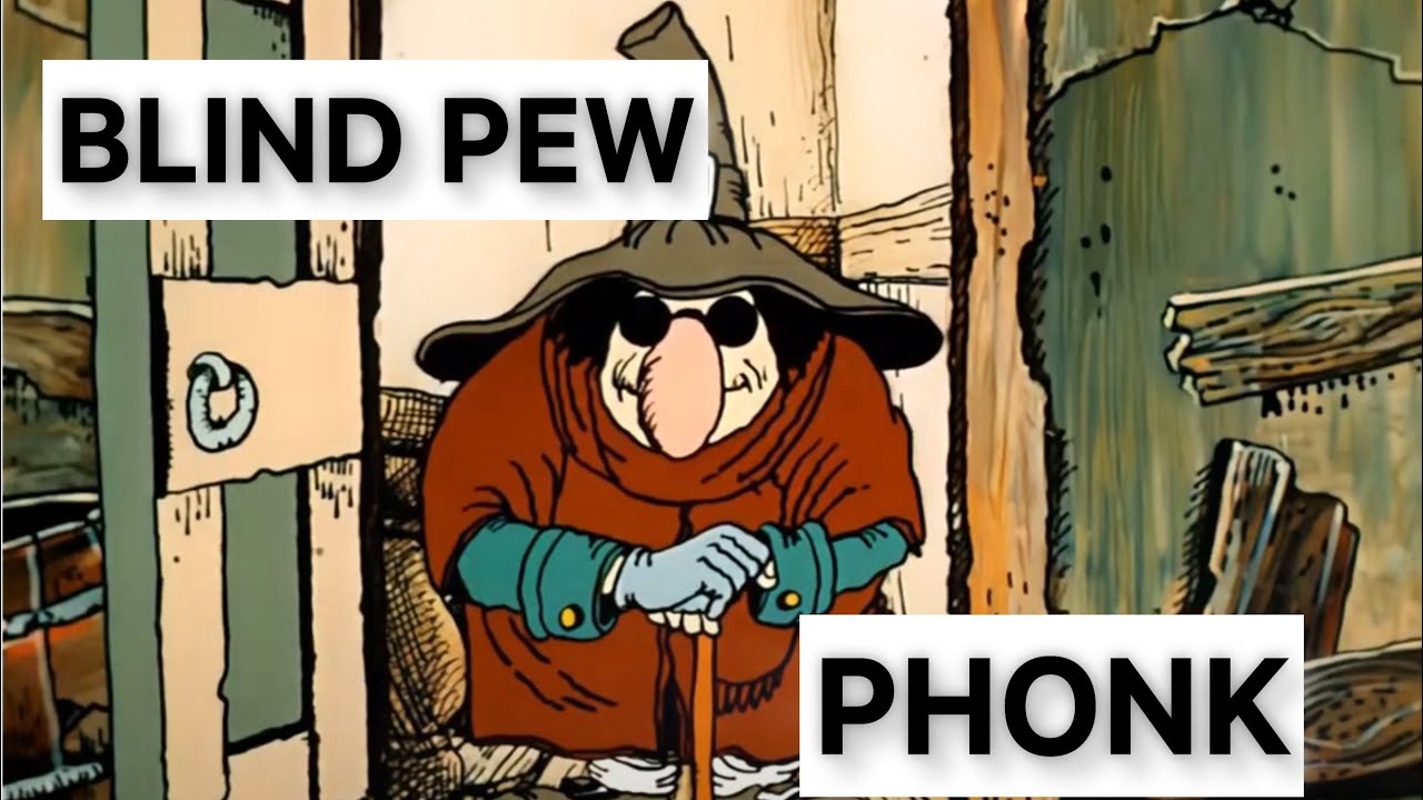 Blind Pew phonk
