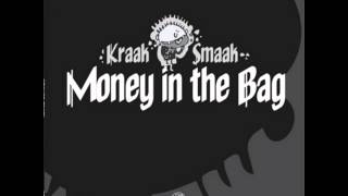 Kraak &amp; Smaak - Money In The Bag