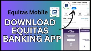 How to Download Equitas Bank App 2024? screenshot 1