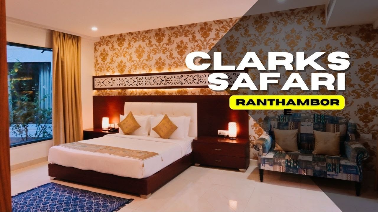 Clarks Safari Ranthambore