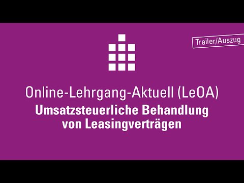 Umsatzsteuerliche Behandlung von Leasingverträgen - Lehrgang-Online-Aktuell (LeOA)