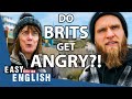 What Makes BRITISH People ANGRY!? | Easy English 150