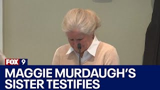 Murdaugh Trial: Emotional testimony from Maggie Murdaugh's sister